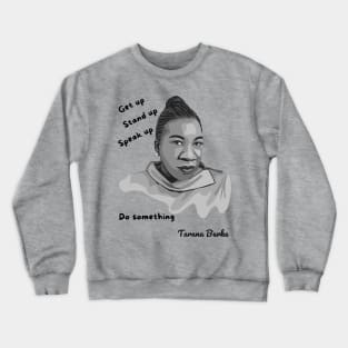 Tarana Burke Portrait and Quote Crewneck Sweatshirt